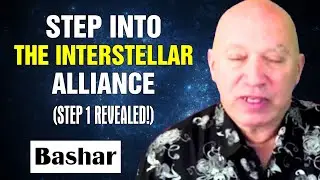 Bashar: The Interstellar Alliance Social Experiment (Step 1) - Are You Ready for Contact?