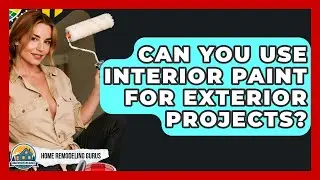 Can You Use Interior Paint For Exterior Projects? - Home Remodeling Gurus