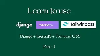 Part I : Build Todo App with Django, InertiaJS and Tailwind css