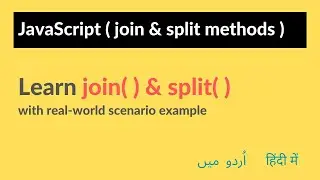 Join and Split methods in JavaScript - Difference between Join and Split methods