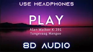 Alan Walker, K-391, Tungevaag & Mangoo (Tobu Remix) ➡ PLAY [8D AUDIO]