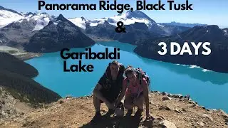 3-Day Backpacking Adventure: Black Tusk, Panorama Ridge, and Garibaldi Lake