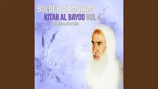 Bologh Al Maram, Pt. 8