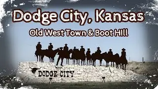 Dodge City, Kansas. Boot Hill Museum & Cemetery. Old West Frontier Town & Mueller-Schmidt House.
