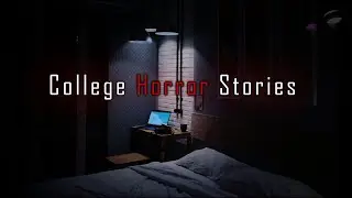 2 Creepy College Scary Stories | Creepy Encounters Stories | Scary Stories