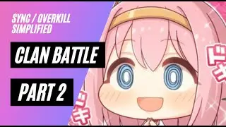 [Princess Connect] CB4Beginners #2: Sync / Overkill Simplified!