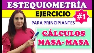 ESTEQUIOMETRÍA MASA-MASA 🔴Ejercicio1⃣ 🔴Cálculos con masas para principiantes