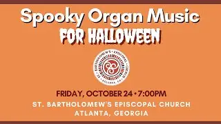 10/24/2025 - Spooky Organ Music for Halloween