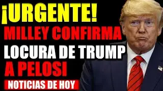 URGENTE! MARK MILLEY DIJO ESTOY DE ACUERDO CONTIGO EN TODO CUANDO PELOSI LLAM&Oacute; A TRUMP LOCO
