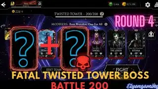 MK Mobile Fatal Twisted Tower Boss Battle 200 | 4th Time Completed 💀🔥