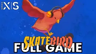 SKATEBIRD | Полная игра (геймплей на Xbox Series S)