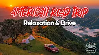 American Road Trip Music - The Best Romantic Guitar Instrumental Songs for Love, Relaxation & Drive