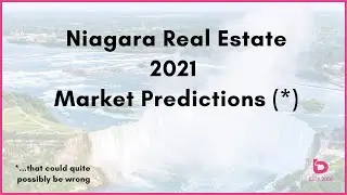 2021 Predictions for the Niagara Real Estate Market