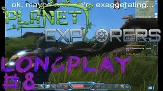 Planet Explorers longplay - part 8 - trying the monster beacon