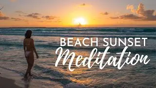 Beach sunset guided meditation: Visualization Story for Relaxation and Anxiety Relief