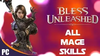 Mage Skills | Bless Unleashed