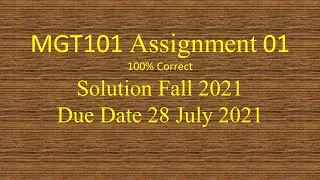 MGT101 Assignment 1 solution Fall 2021 || 100% Correct || MGT 101 Assignment 1 with solution file