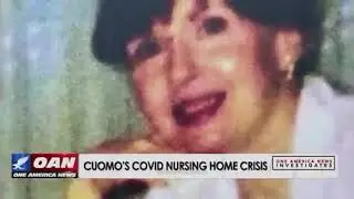 OANN Investigates Part 1 - NYS Nursing Home Tragedy