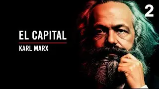 🏭 El Capital &ndash; Karl Marx | Audiolibro Animado IA | P2