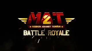Mission Against Terror 2 Battle Royale  ▶️ Coming Soon 2018 ◀️