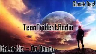 Galantis - No Money [TTR Release]