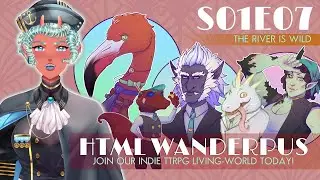 The River is Wild | HTMLW S01E07 #1920s #livingworld #indierpg