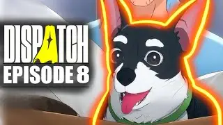 Dispatch Episode 8 Full Playthrough (No Commentary) Final