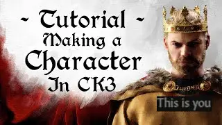 Creating Characters CK3 Modding Tutorial [1.15 & 1.16]
