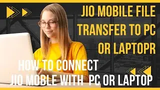 How to connect jio mobile with pc or laptop for file transfer #jiomobile  #filetransfer