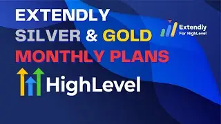 Extendly For HighLevel: Silver & Gold Monthly Plans
