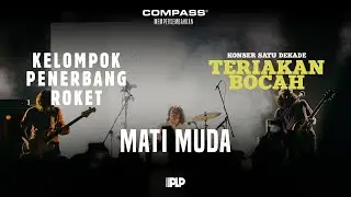 Konser Satu Dekade Teriakan Bocah Kelompok Penerbang Roket - Mati Muda