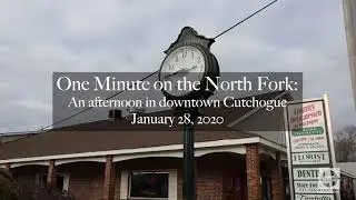 One Minute on the North Fork: An afternoon in downtown Cutchogue