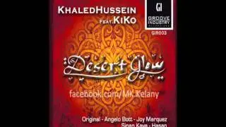 Kelany Feat Khaled Hussein Desert Glow [Original Mix]