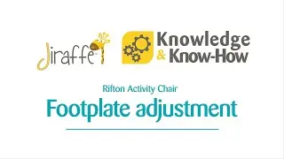 Rifton Activity Chair - Footplate adjustment - Jiraffe Knowledge & Know-How