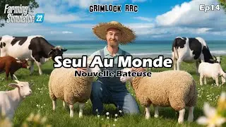 Nouvelle Bateuse / Map: Seul Au Monde / Ep14 / FR PC / FS22