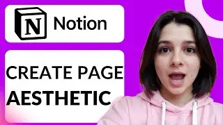 How To Create An Aesthetic Page In Notion | Step-by-Step Design Guide