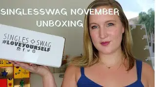 SinglesSwag November 2018 Unboxing | Awesome Box!