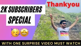 2K subscribers special video with one surprise video| Dr Deepak Aanjna