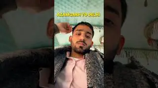 Azamgarh to Delhi Travel Mini Vlog 🚍 | Real Journey #minivlog #desivlog #dailyvlog