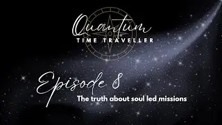 Episode 8: Your Soul Mission Can&rsquo;t Wait