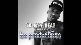 (Free Download Link) YG Type Beat West Coast All Day
