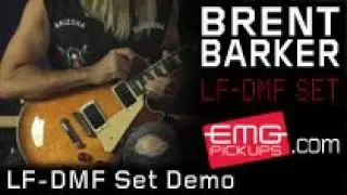 Brent Barker EMG LF-DMF Demo on EMGtv
