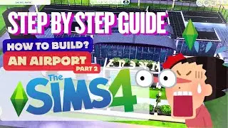 HOW TO BUILD AN AIRPORT ON SIMS4 PART 2