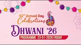 DHWANI -   2026 || 52nd ANNUAL DAY CELEBRATIONS || 23rd JANUARY 2026 || LIVE