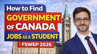 How to Find Government of Canada Jobs as a Student | FSWEP 2026