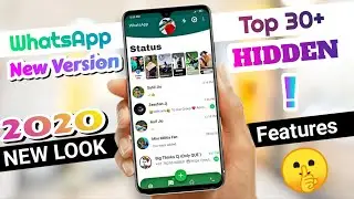 WhatsApp New Version 2020 | Top 30+ New hidden features | WhatsApp hidden features 2020