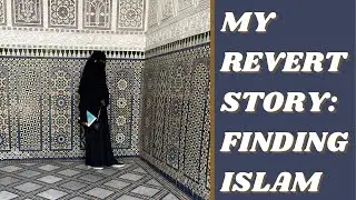 My Revert Story: Finding Islam