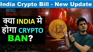 Crypto Bill Update - URGENT | Blanket BAN on Crypto Transfer? Crypto News Today India 🔥