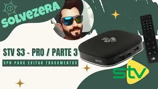 Como Configurar a Proton VPN para Evitar Travamentos na STV S3 PRO [2025]