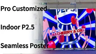 Transform Your Display: 2400mm Seamless P2.5 Custom LED Poster Screen